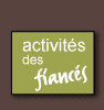 activit�s des fianc�s